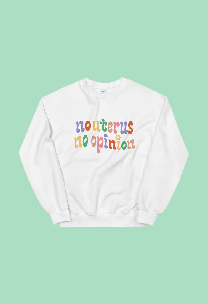 No Uterus No Opinion Crewneck - HAYLEY ELSAESSER 