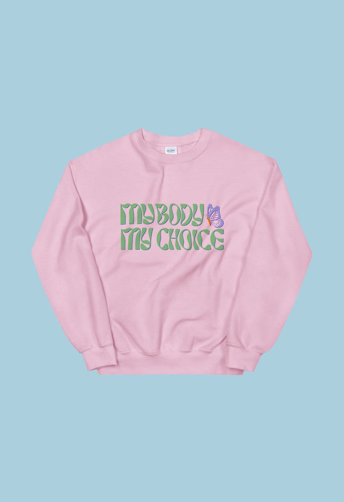 My Body My Choice Crewneck - HAYLEY ELSAESSER 