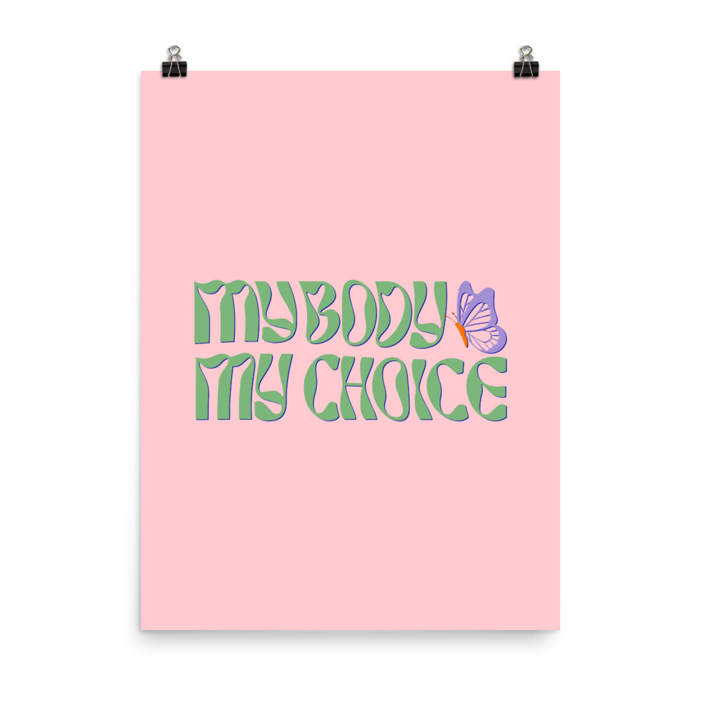 My Body My Choice Poster - HAYLEY ELSAESSER 