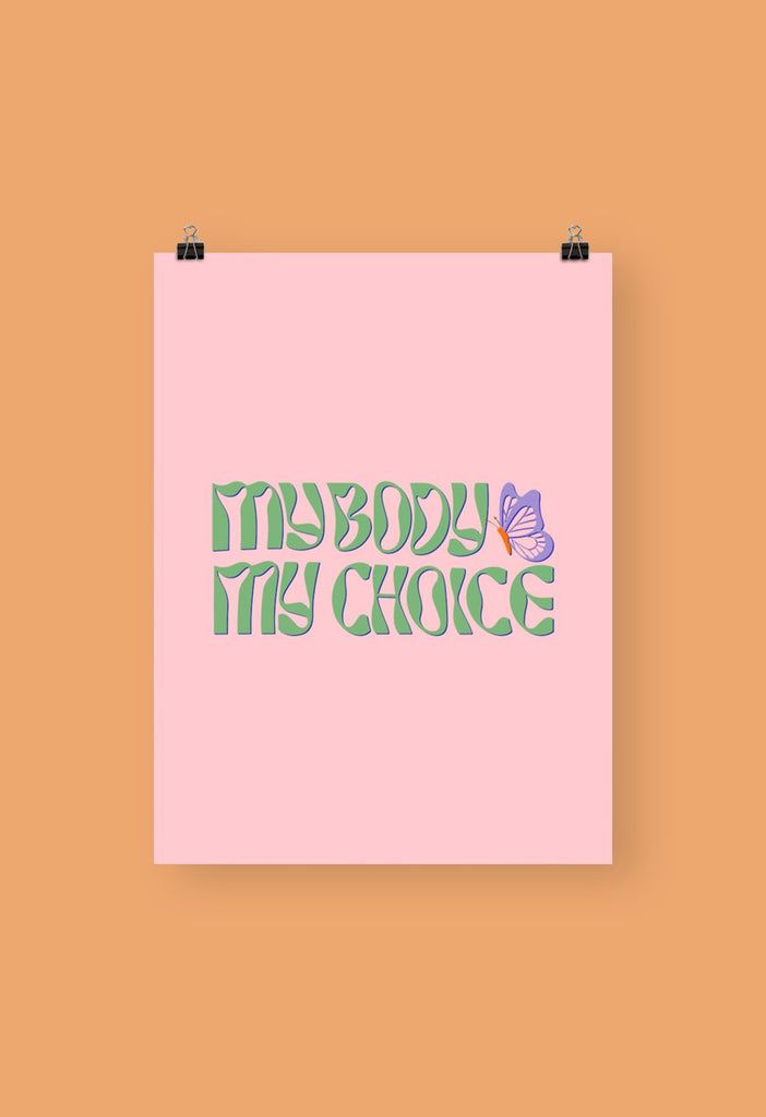 My Body My Choice Poster - HAYLEY ELSAESSER 