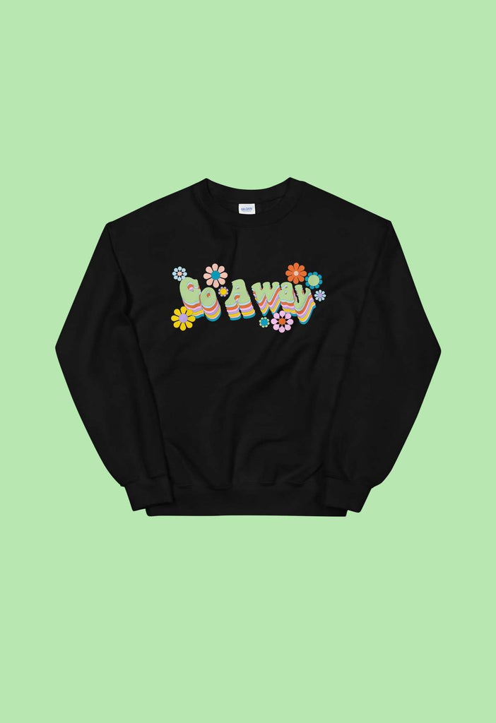 Go Away Crewneck Sweatshirt - HAYLEY ELSAESSER 