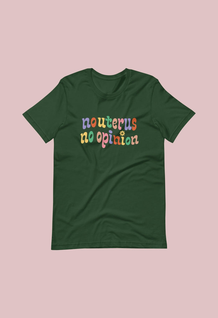 No Uterus No Opinion T-Shirt - HAYLEY ELSAESSER 