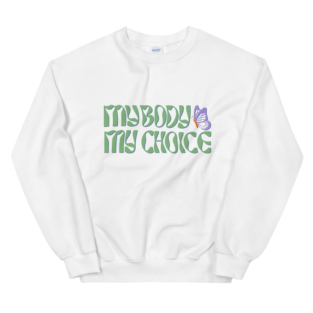 My Body My Choice Crewneck - HAYLEY ELSAESSER 