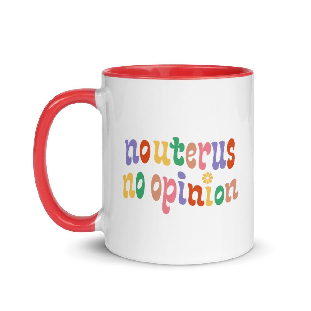 No Uterus No Opinion Mug - HAYLEY ELSAESSER 